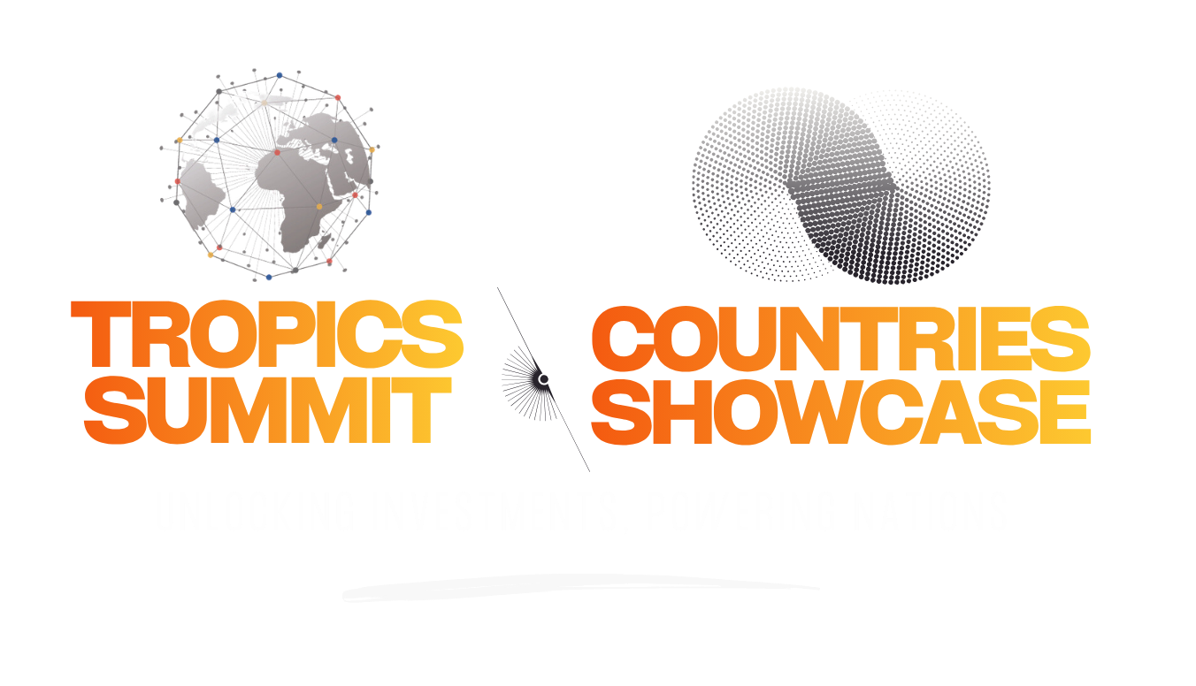 Tropics Summit & Countries Showcase